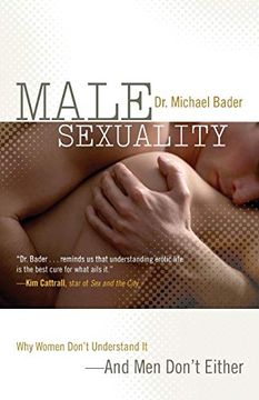 portada Male Sexuality: Why Women Don't Understand It-And men Don't Either (en Inglés)