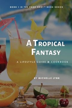 portada A Tropical Fantasy (in English)