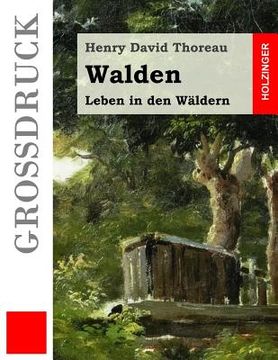 portada Walden (Großdruck): Leben in den Wäldern (en Alemán)