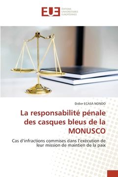 portada La responsabilité pénale des casques bleus de la MONUSCO (in French)