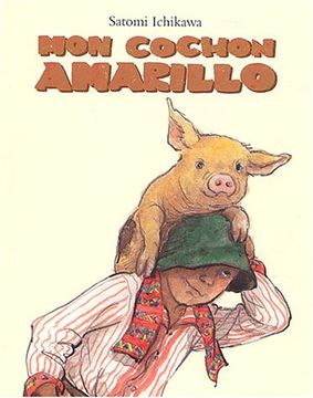 portada Mon Cochon Amarillo: Une Histoire du Guatemala