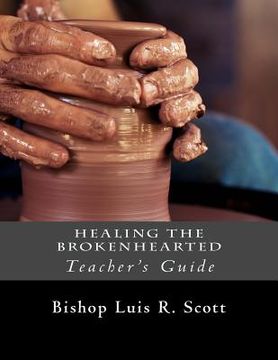 portada Healing the Brokenhearted: Workbook (en Inglés)