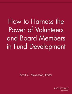 portada How To Harness The Power Of Volunteers And Board Members In Fund Development