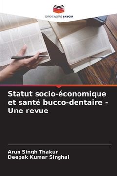 portada Statut socio-économique et santé bucco-dentaire - Une revue (en Francés)