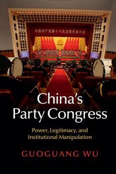 portada China's Party Congress: Power, Legitimacy, and Institutional Manipulation (en Inglés)
