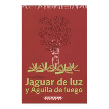 portada Jaguar de luz y Águila de Fuego (in Spanish)