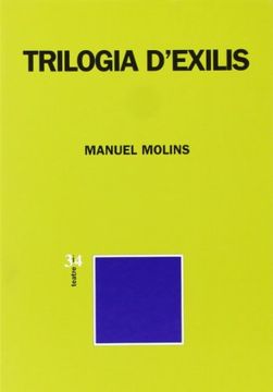 portada Triologia d'exilis (Diónysos, Els viatgers de l'absenta, La màquina del doctor Wittgenstein) (Teatre 3 i 4) (in Spanish)