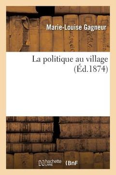 portada La Politique Au Village (en Francés)