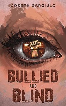 portada Bullied and Blind (en Inglés)
