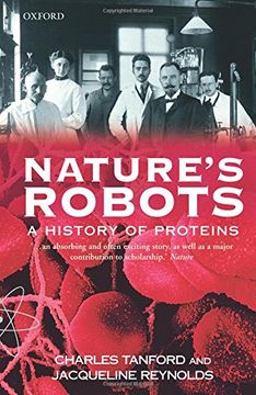 portada Nature's Robots: A History of Proteins (Oxford Paperbacks) (en Inglés)