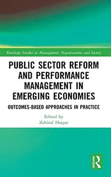 portada Public Sector Reform and Performance Management in Emerging Economies: Outcomes-Based Approaches in Practice (Routledge Studies in Management, Organizations and Society) 