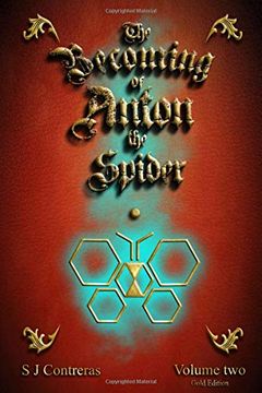 portada The Becoming of Anton the Spider - Volume two: The Contrarian Chronicles - Book one - Volume two 