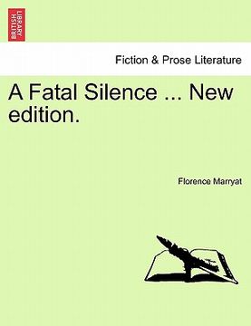 portada a fatal silence ... new edition. (en Inglés)