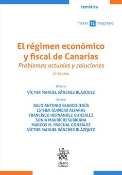 portada El Régimen Económico y Fiscal de Canarias. Problemas Actuales y Soluciones 2ª Edición