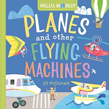 portada Hello, World! Planes and Other Flying Machines (en Inglés)