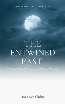 portada The Entwined Past (en Inglés)