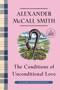 portada The Conditions of Unconditional Love: An Isabel Dalhousie Novel (15) (in English)