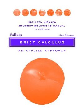 portada brief calculus: an applied approach, student solutions manual, 8th edition