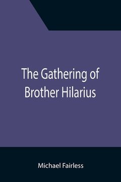 portada The Gathering of Brother Hilarius (in English)