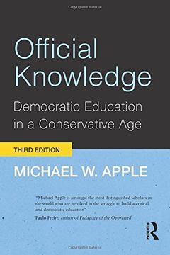 portada Official Knowledge: Democratic Education in a Conservative Age