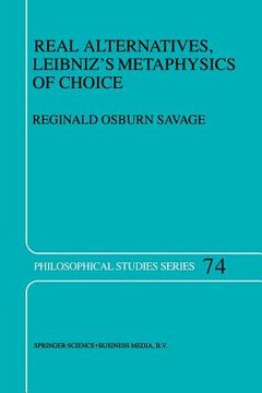 portada Real Alternatives, Leibniz's Metaphysics of Choice