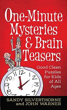 portada One-Minute Mysteries and Brain Teasers: Good Clean Puzzles for Kids of all Ages (en Inglés)