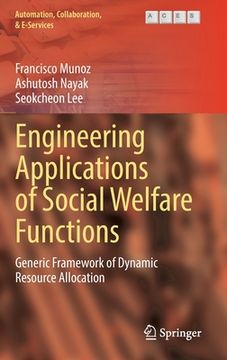 portada Engineering Applications of Social Welfare Functions: Generic Framework of Dynamic Resource Allocation (in English)