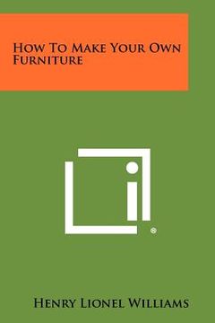 portada how to make your own furniture (in English)