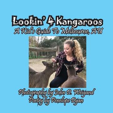 portada Lookin' 4 Kangaroos -- A Kid's Guide To Melbourne, AU