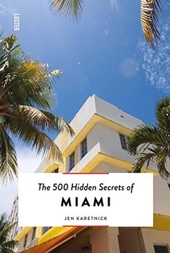 portada The 500 Hidden Secrets of Miami (Paperback) (en Inglés)