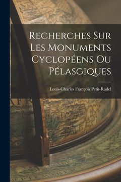 portada Recherches sur les Monuments Cyclopéens ou Pélasgiques (en Inglés)