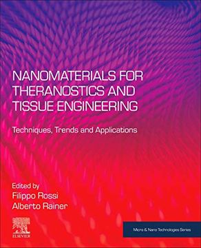 portada Nanomaterials for Theranostics and Tissue Engineering: Techniques, Trends and Applications (Micro & Nano Technologies) (en Inglés)