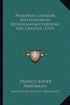 portada Primarum Linearum Institutionum Botanicarum Clarissimi Viri Crantzii (1767) (en Latin)