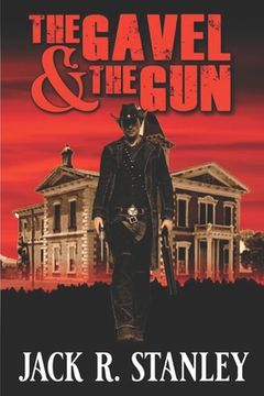portada The Gavel And The Gun (en Inglés)