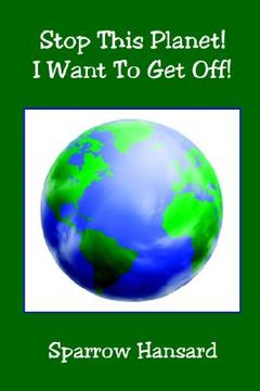portada stop this planet! i want to get off! (in English)