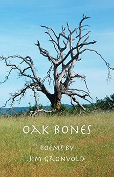 portada Oak Bones: Poems By Jim Gronvold