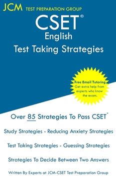 portada CSET English - Test Taking Strategies: CSET 105, CSET 106, CSET 107, and CSET 108 - Free Online Tutoring - New 2020 Edition - The latest strategies to (in English)