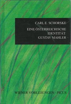 portada Eine österreichische Identität: Gustav Mahler (Wiener Vorlesungen im Rathaus)