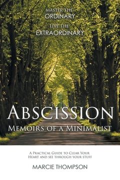 portada Abscission: Memoirs of a Minimalist (en Inglés)