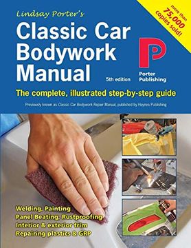 portada Classic car Bodywork Manual: The Complete, Illustrated Step-By-Step Guide (in English)