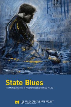 portada State Blues: The Michigan Review of Prisoner Creative Writing, Volume 13 (in English)