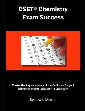 portada Cset Chemistry Exam Success: Master the Key Vocabulary of the California Subject Examinations for Teachers in Chemistry