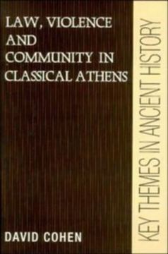 portada Law, Violence, and Community in Classical Athens Paperback (Key Themes in Ancient History) (in English)