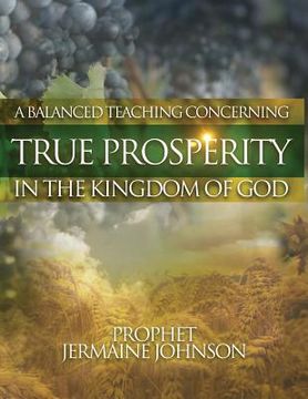 portada A Balanced Teaching Concerning True Prosperity In the Kingdom of God (en Inglés)