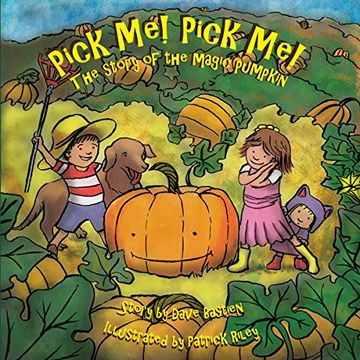 portada Pick Me! Pick Me! The Story of the Magic Pumpkin