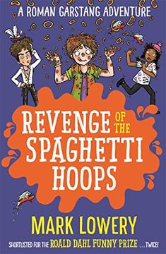 portada Revenge of the Spaghetti Hoops (Roman Garstang Disasters)