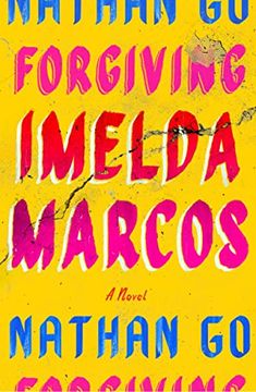 portada Forgiving Imelda Marcos: A Novel (en Inglés)