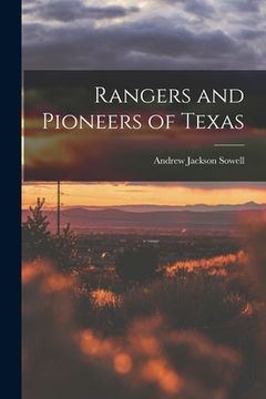 portada Rangers and Pioneers of Texas (en Inglés)