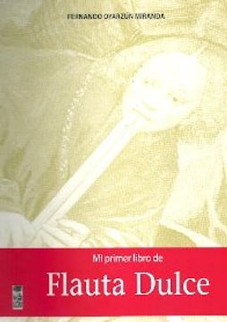 portada Mi Primer Libro de Flauta Dulce (in Spanish)