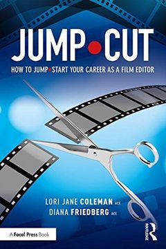 portada JUMP•CUT: How to Jump•Start Your Career as a Film Editor